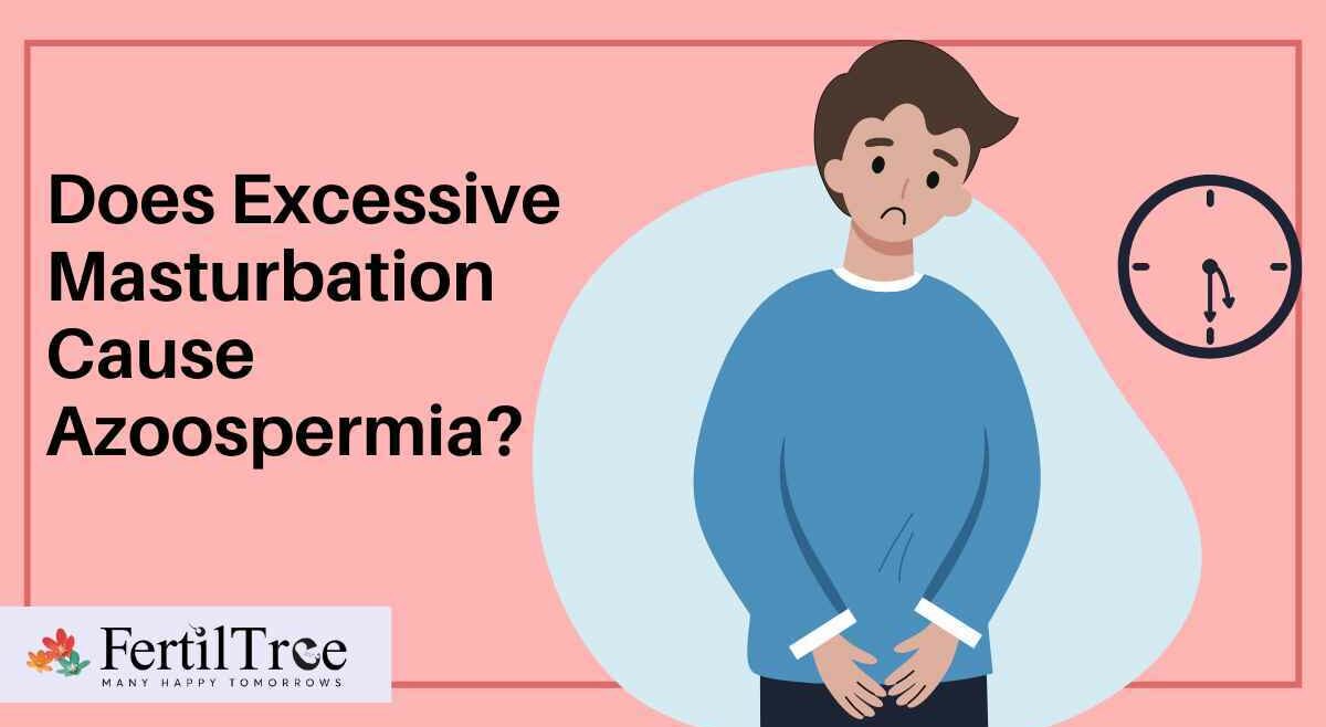 does-excessive-masterbation-cause-azoospermia
