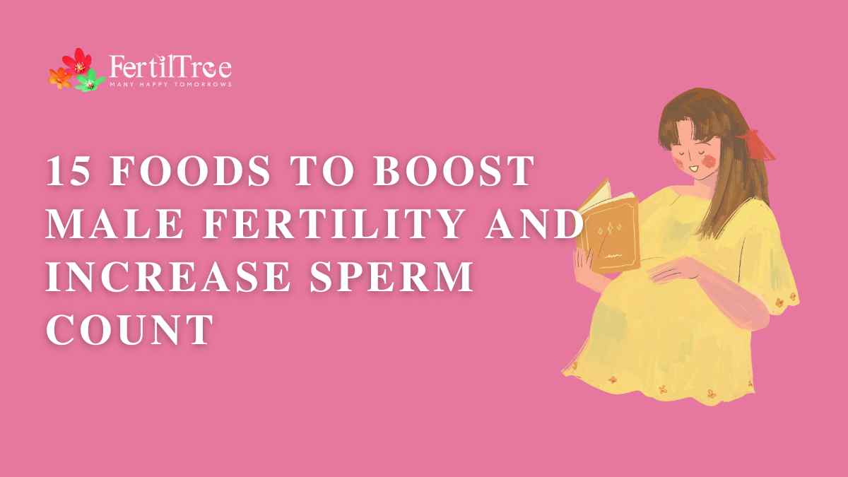 18 Best Foods To Increase Sperm Count and Motility