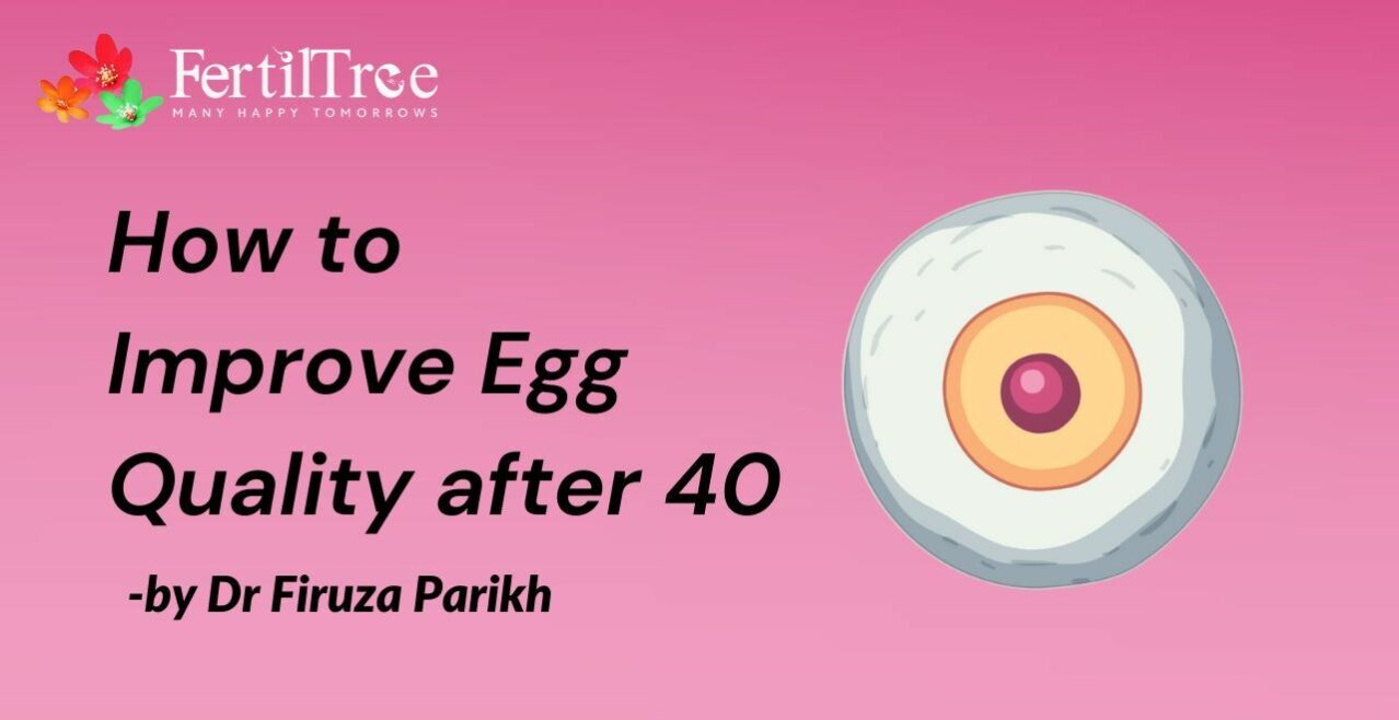 how to improve egg quality after 40