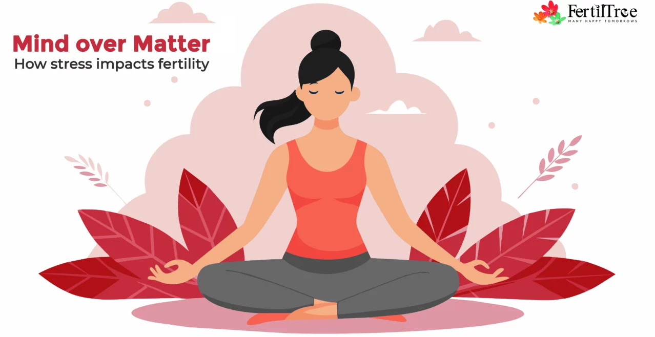 Mind Over Matter How Stress Impacts Fertility — And What You Can Do About It