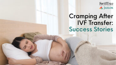 Cramping After IVF Transfer: Success Stories